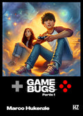 GAME BUGS - Partie 1 (Français) - Ebook