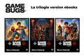 GAME BUGS - La trilogie version Ebooks